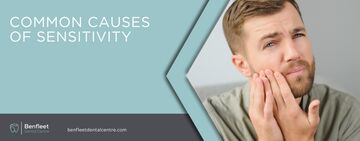 Common causes of sensitivity
