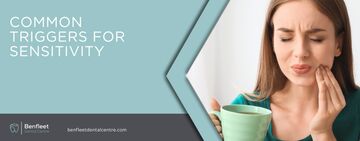Common triggers for sensitivity